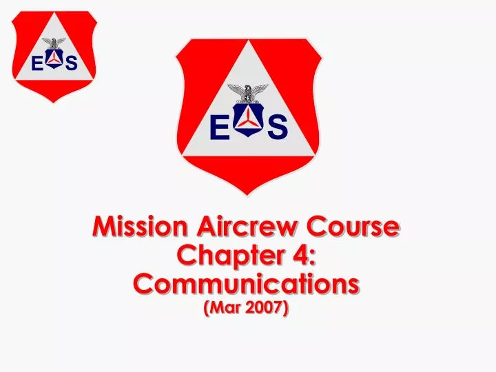 mission aircrew course chapter 4 communications mar 2007