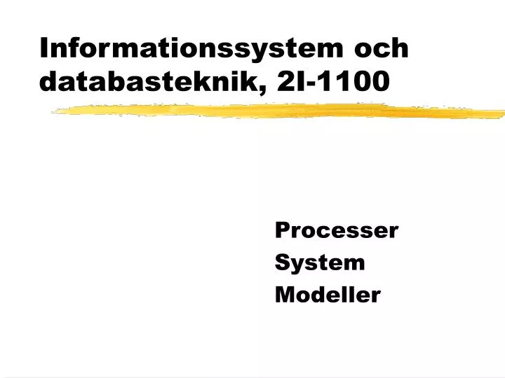 informationssystem och databasteknik 2i 1100