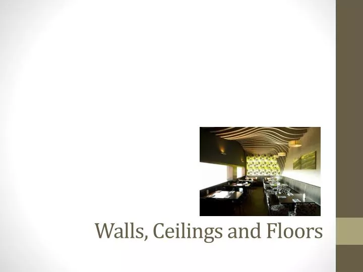 walls ceilings and floors