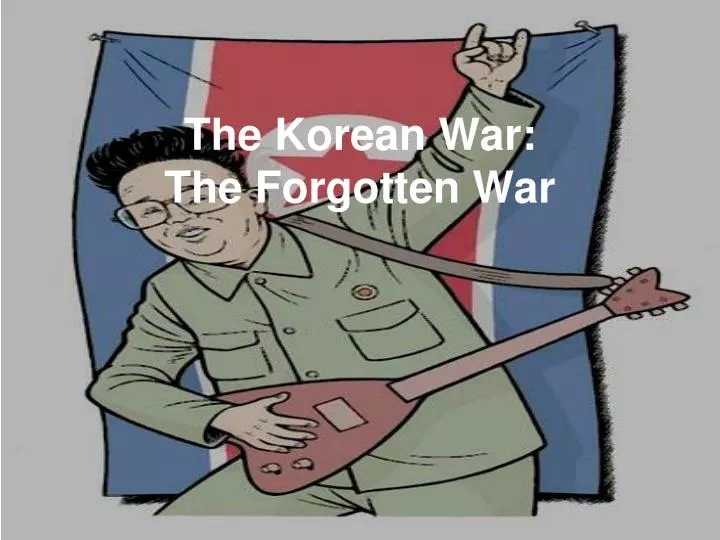 the korean war the forgotten war
