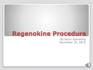 Regenokine Procedure