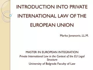 INTRODUCTION INTO PRIVATE INTERNATIONAL LAW OF THE EUROPEAN UNION
