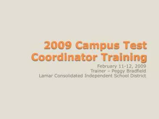 2009 Campus Test Coordinator Training