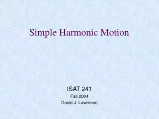 Simple Harmonic Motion