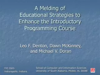 A Melding of Educational Strategies to Enhance the Introductory Programming Course