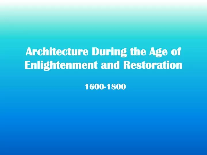 architecture during the age of enlightenment and restoration