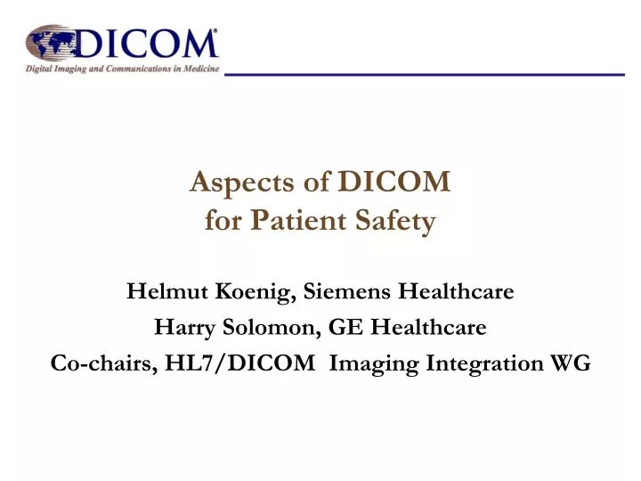 aspects of dicom for patient safety
