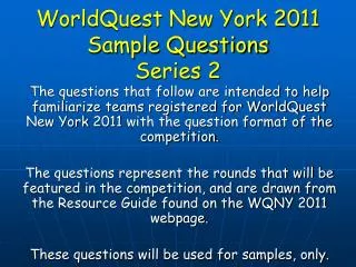 WorldQuest New York 2011 Sample Questions Series 2