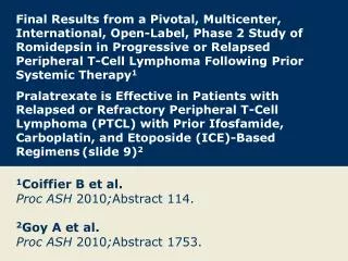 1 Coiffier B et al. Proc ASH 2010 ; Abstract 114.