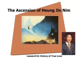 The Ascension of Heung Jin Nim