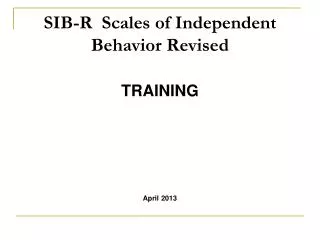 SIB-R Scales of Independent Behavior Revised