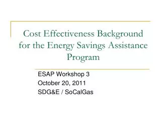 Cost Effectiveness Background for the Energy Savings Assistance Program