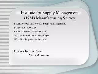 Institute for Supply Management (ISM) Manufacturing Survey