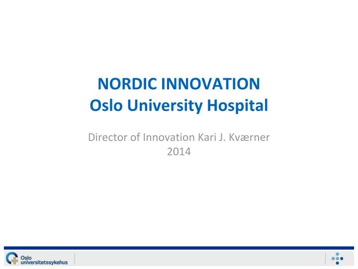 nordic innovation oslo university hospital