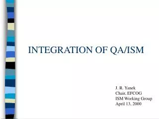 INTEGRATION OF QA/ISM