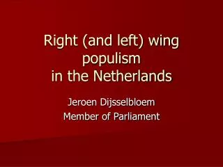 Right (and left) wing populism in the Netherlands
