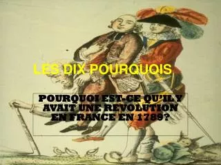les dix pourquois