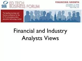 financial and industry analysts views