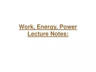 work energy power lecture notes