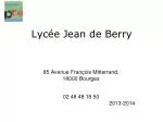Overview of Lycée Jean de Berry: Vocational School Map, Structure, and Statistics - slide 1