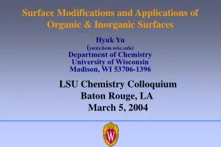Surface Modifications and Applications of Organic &amp; Inorganic Surfaces