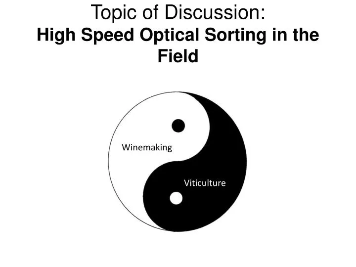 topic of discussion high speed optical sorting in the field