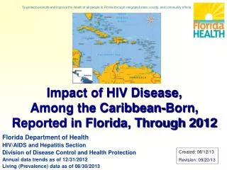 Impact of HIV Disease, Among the Caribbean-Born, Reported in Florida, Through 2012