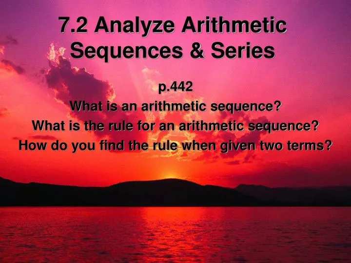 7 2 analyze arithmetic sequences series