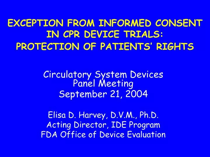 exception from informed consent in cpr device trials protection of patients rights