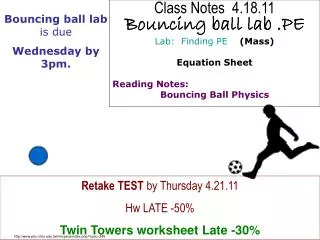 Class Notes 4.18.11 Bouncing ball lab .PE Lab: Finding PE (Mass) Equation Sheet