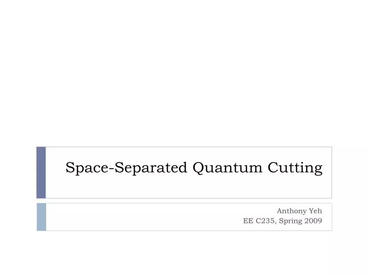 space separated quantum cutting