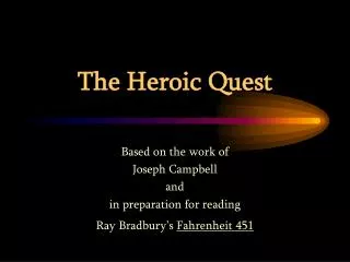 The Heroic Quest