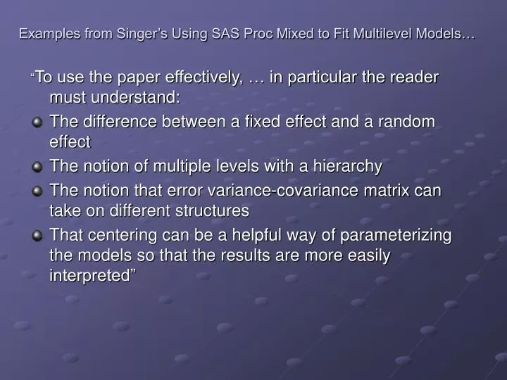 examples from singer s using sas proc mixed to fit multilevel models