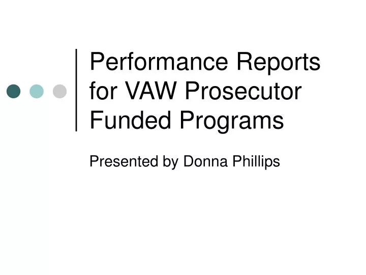 performance reports for vaw prosecutor funded programs