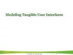 Framework for Designing Tangible User Interfaces: TAC Paradigm - slide 1