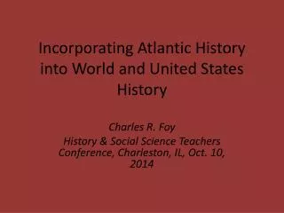 Incorporating Atlantic History into World and United States History