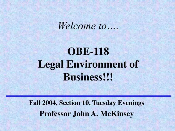 welcome to obe 118 legal environment of business