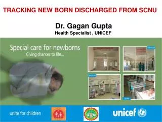 TRACKING NEW BORN DISCHARGED FROM SCNU Dr. Gagan Gupta