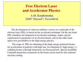 Free Electron Laser and Accelerator Physics