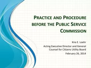 Practice and Procedure before the Public Service Commission