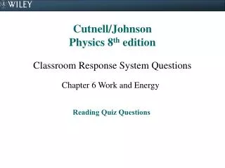 Cutnell/Johnson Physics 8 th edition