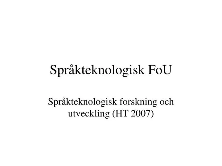 spr kteknologisk fou