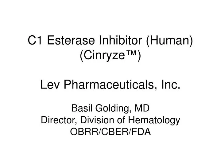 c1 esterase inhibitor human cinryze lev pharmaceuticals inc