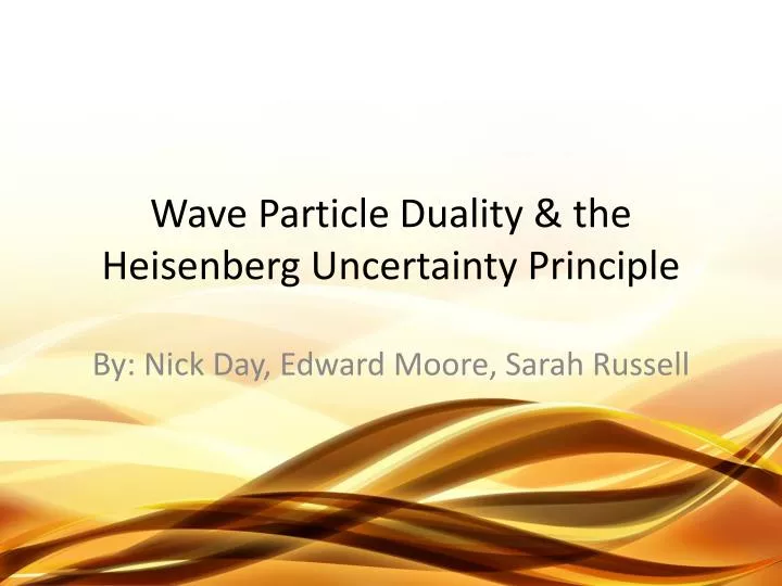 wave particle duality the heisenberg uncertainty principle