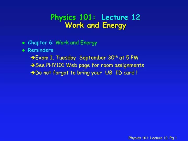 physics 101 lecture 12 work and energy