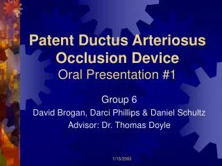 Patent Ductus Arteriosus Occlusion Device Oral Presentation #1