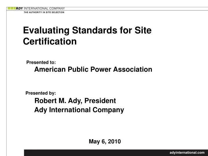 evaluating standards for site certification
