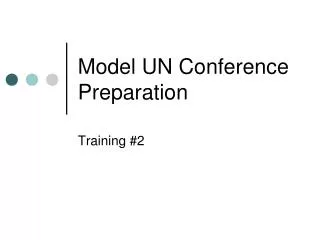 model un conference preparation