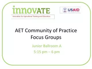 AET Community of Practice Focus Groups