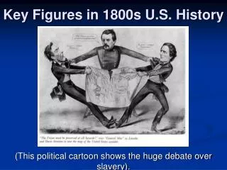 Key Figures in 1800s U.S. History
